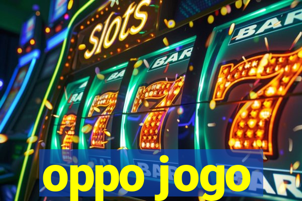 oppo jogo